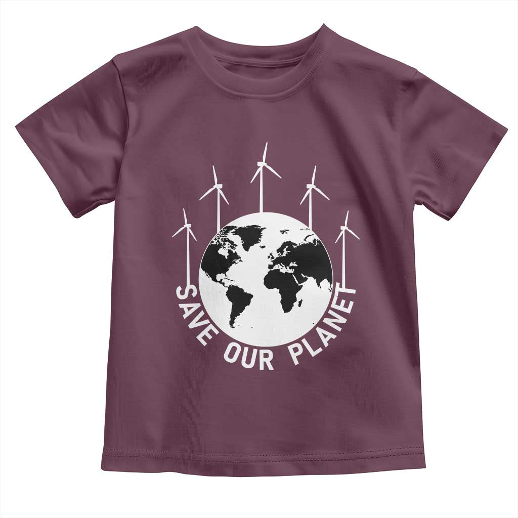Save Our Planet Toddler T Shirt Wind Power Electricity Earth Day 2025 TS02 Maroon Print Your Wear