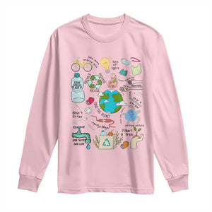 Save The Planet Long Sleeve Shirt Earth Day Protect Nature Environmental Recycling TS02 Light Pink Print Your Wear