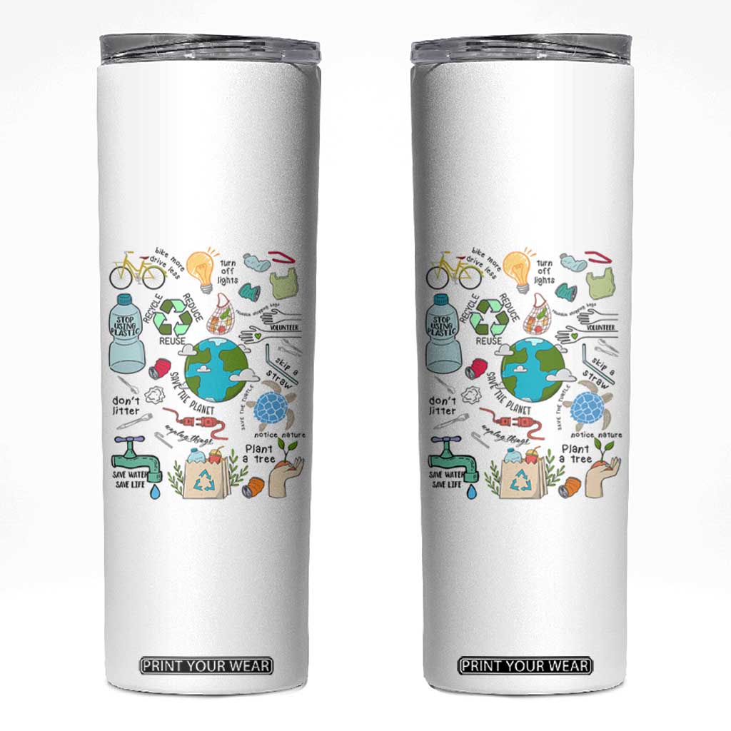 Save The Planet Skinny Tumbler Earth Day Protect Nature Environmental Recycling TS02 White Print Your Wear