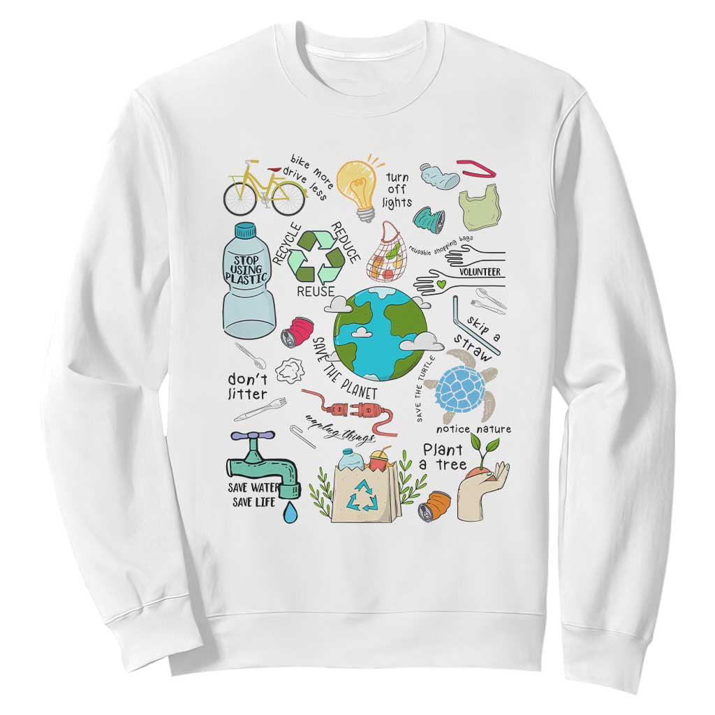 Save The Planet Sweatshirt Earth Day Protect Nature Environmental Recycling TS02 White Print Your Wear