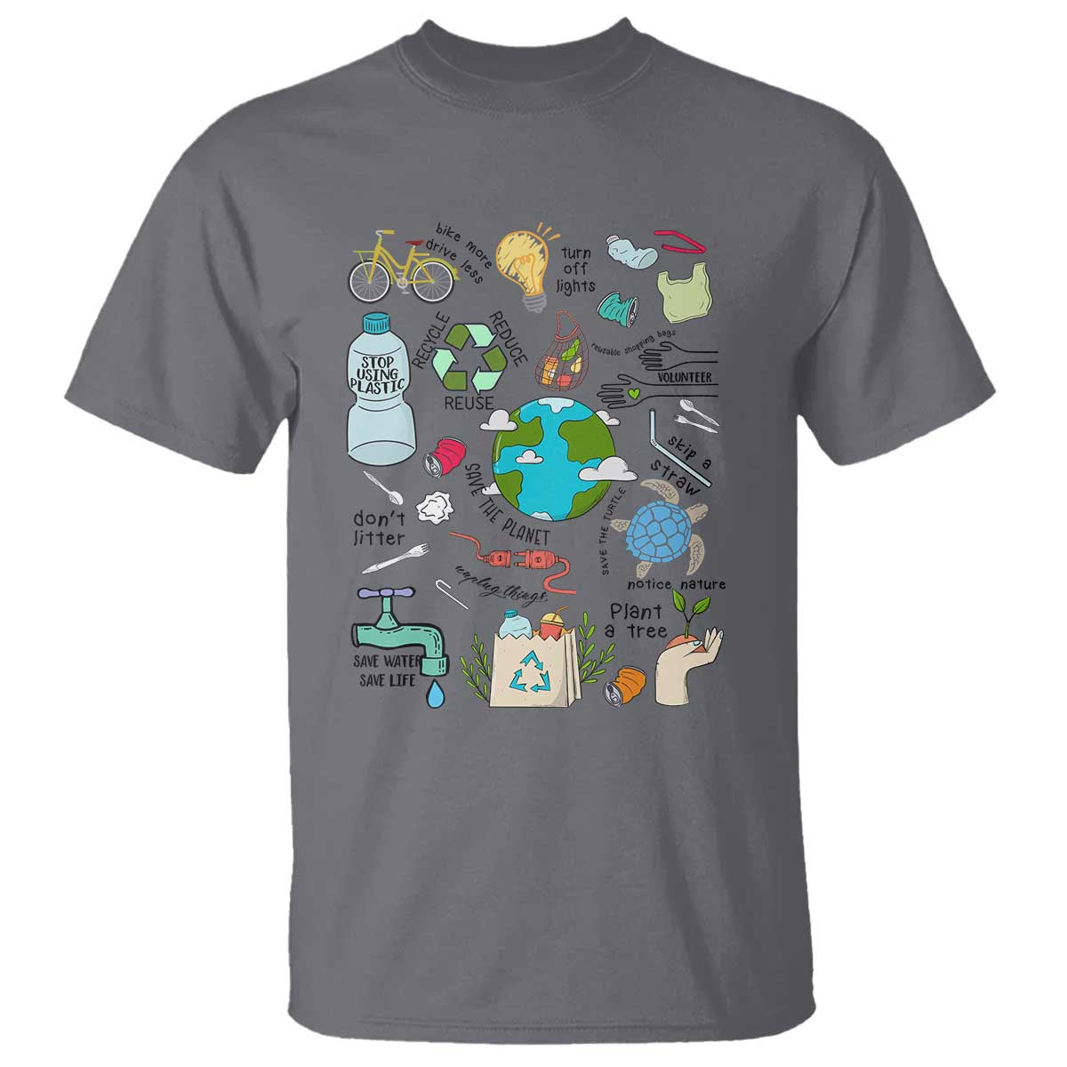 Save The Planet T Shirt Earth Day Protect Nature Environmental Recycling TS02 Charcoal Print Your Wear