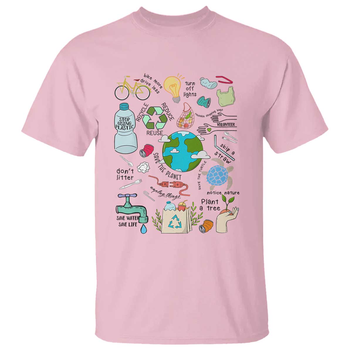 Save The Planet T Shirt Earth Day Protect Nature Environmental Recycling TS02 Light Pink Print Your Wear