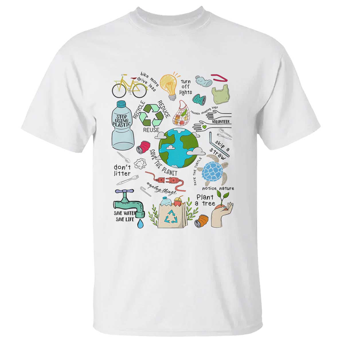Save The Planet T Shirt Earth Day Protect Nature Environmental Recycling TS02 White Print Your Wear
