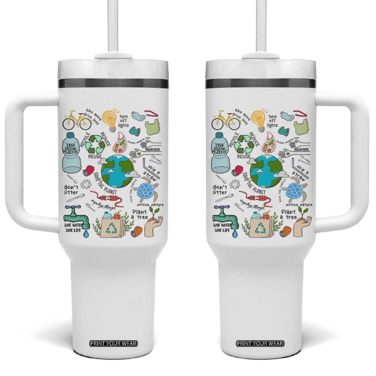 Save The Planet Tumbler With Handle Earth Day Protect Nature Environmental Recycling TS02 One Size: 40 oz White Print Your Wear