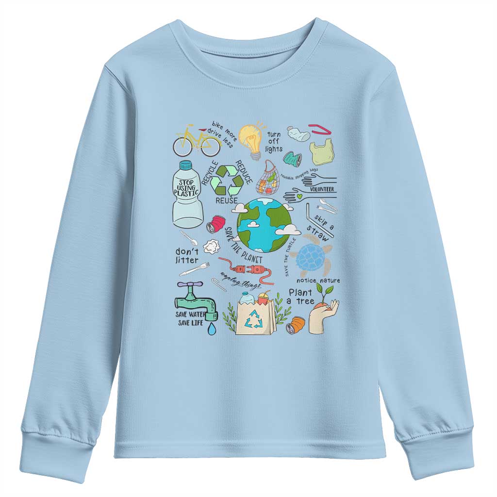 Save The Planet Youth Sweatshirt Earth Day Protect Nature Environmental Recycling TS02 Light Blue Print Your Wear