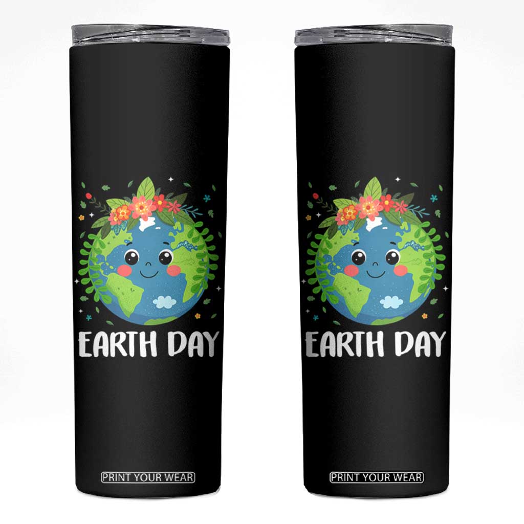 Happy Earth Day Skinny Tumbler Cute Earth With Floral TS02 Black Print Your Wear