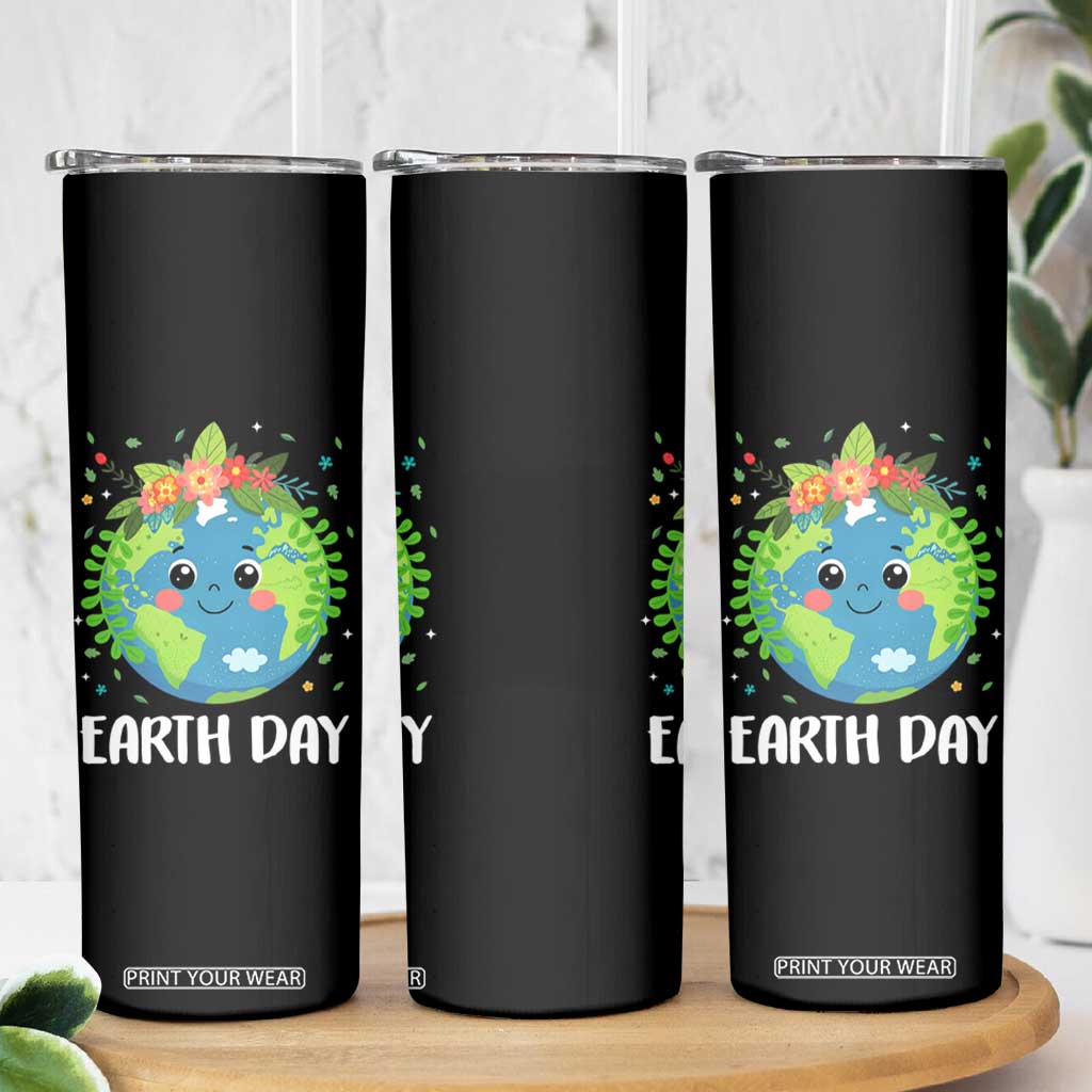 Happy Earth Day Skinny Tumbler Cute Earth With Floral TS02 Print Your Wear