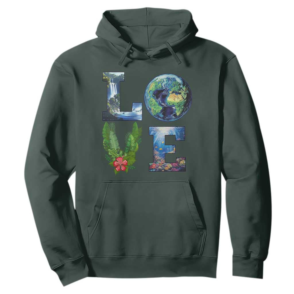 Earth Day LOVE Hoodie Planet Anniversary Everyday TS02 Dark Forest Green Print Your Wear