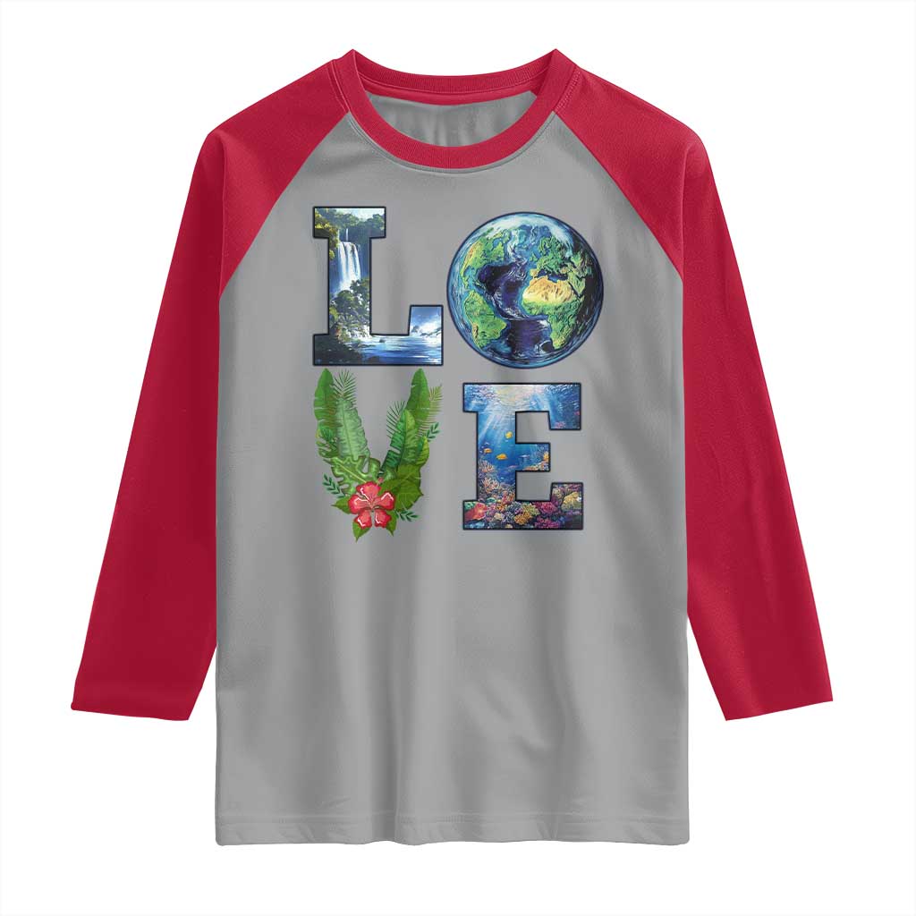 Earth Day LOVE Raglan Shirt Planet Anniversary Everyday TS02 Sport Gray Red Print Your Wear