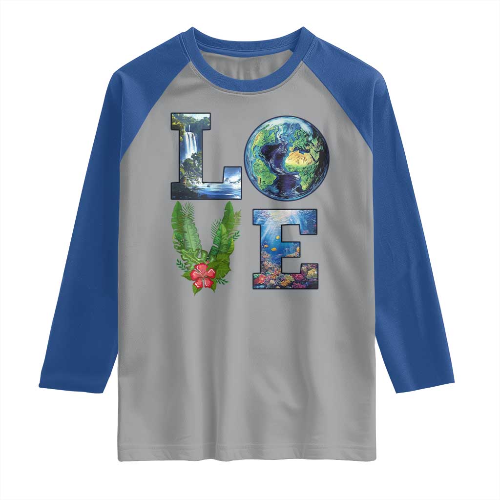 Earth Day LOVE Raglan Shirt Planet Anniversary Everyday TS02 Sport Gray Royal Print Your Wear