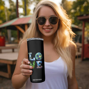 Earth Day LOVE Skinny Tumbler Planet Anniversary Everyday TS02 Print Your Wear