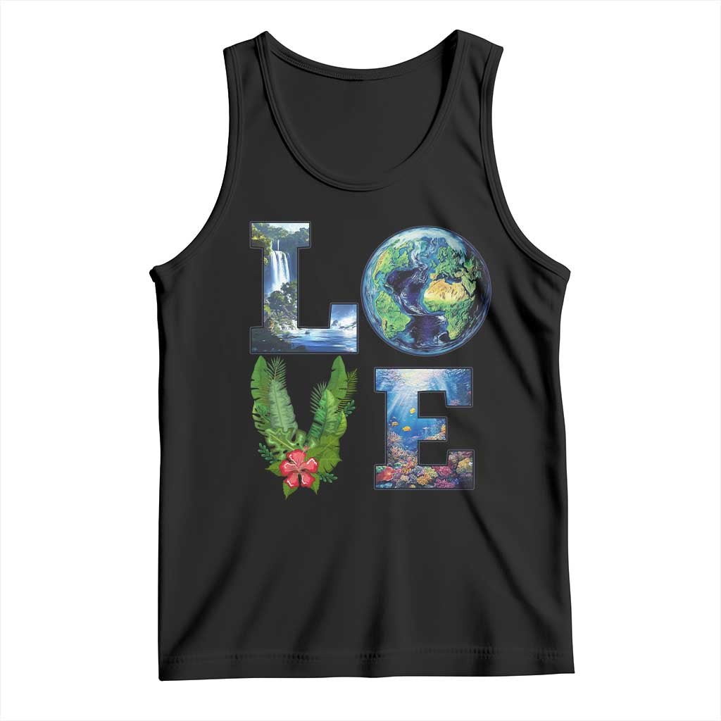 Earth Day LOVE Tank Top Planet Anniversary Everyday TS02 Black Print Your Wear