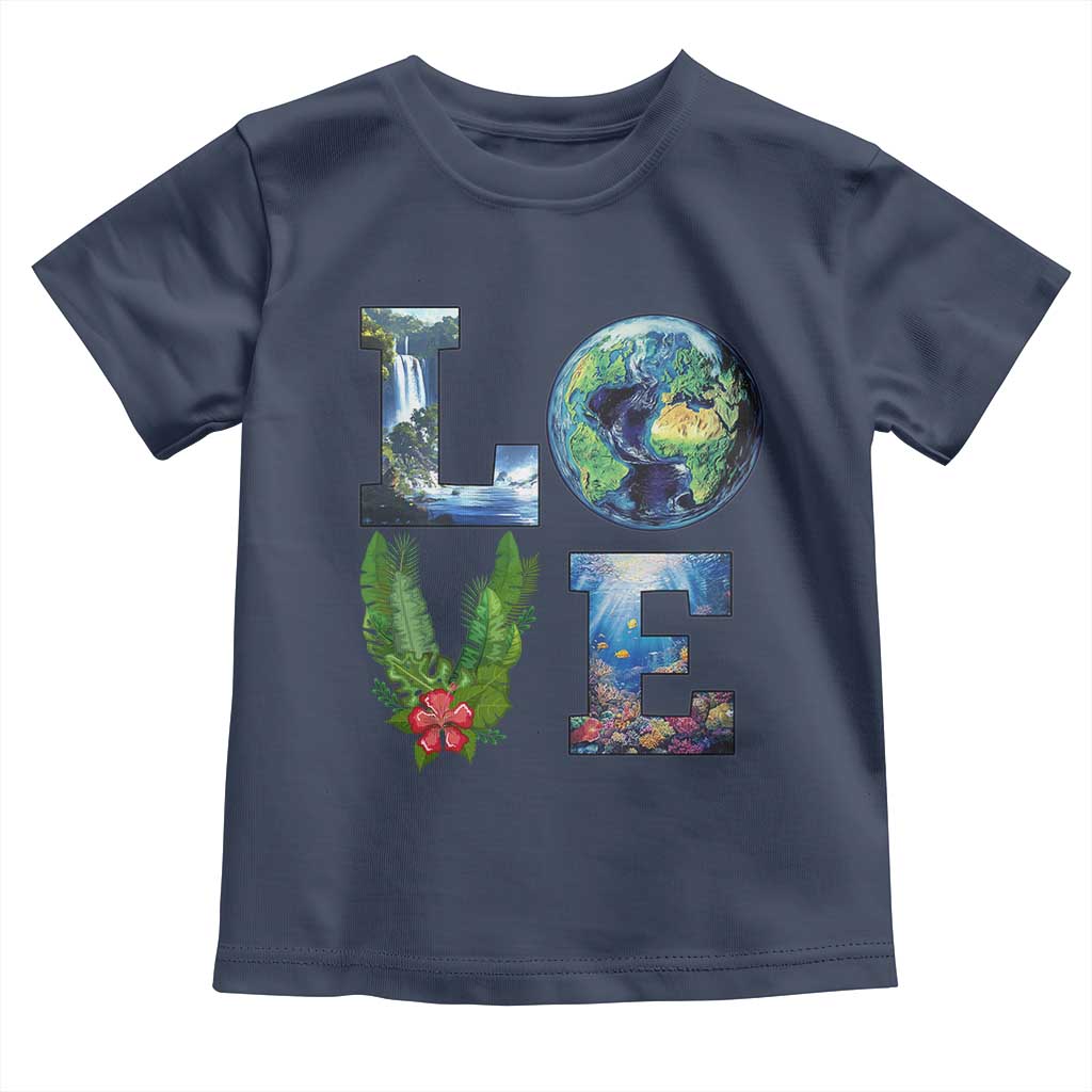 Earth Day LOVE Toddler T Shirt Planet Anniversary Everyday TS02 Navy Print Your Wear