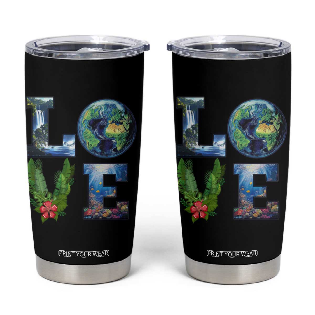 Earth Day LOVE Tumbler Cup Planet Anniversary Everyday TS02 Black Print Your Wear