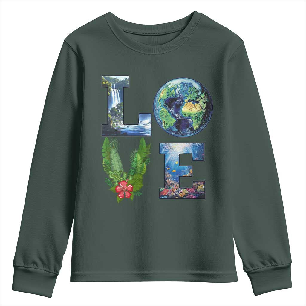 Earth Day LOVE Youth Sweatshirt Planet Anniversary Everyday TS02 Dark Forest Green Print Your Wear