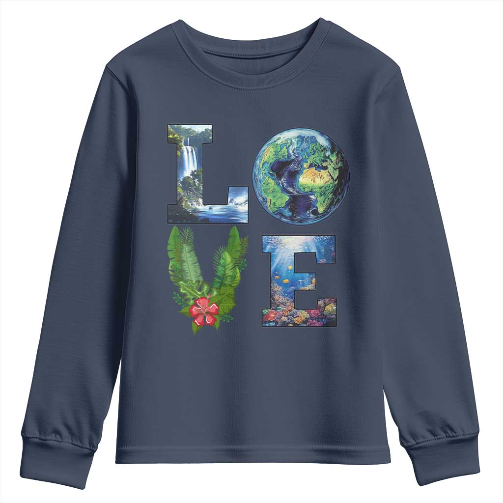 Earth Day LOVE Youth Sweatshirt Planet Anniversary Everyday TS02 Navy Print Your Wear