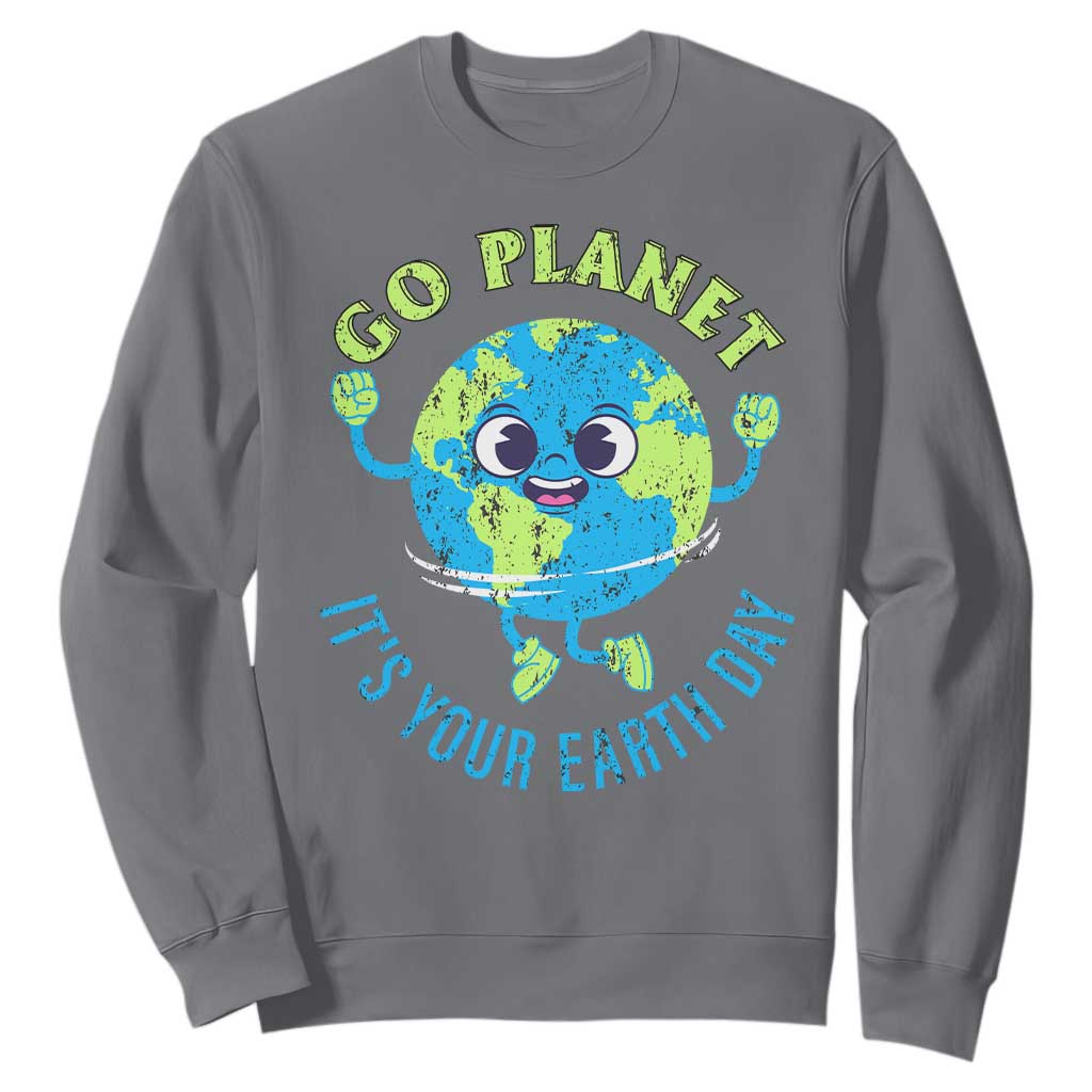 Go Planet It's Your Earth Day Sweatshirt TS02 Charcoal Print Your Wear