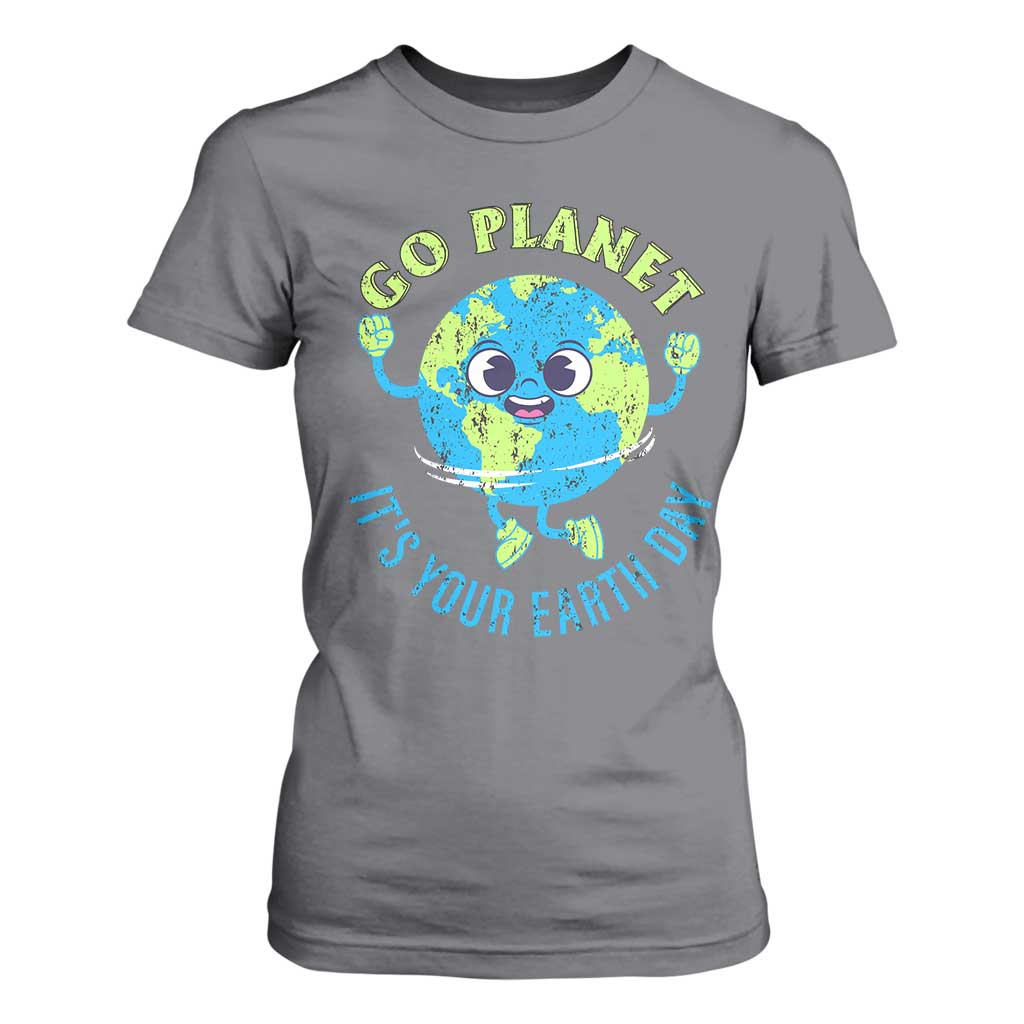 Go Planet It's Your Earth Day T Shirt For Women TS02 Charcoal Print Your Wear