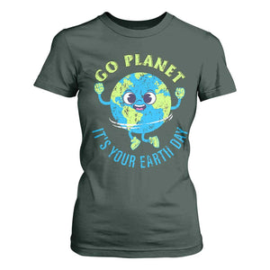 Go Planet It's Your Earth Day T Shirt For Women TS02 Dark Forest Green Print Your Wear