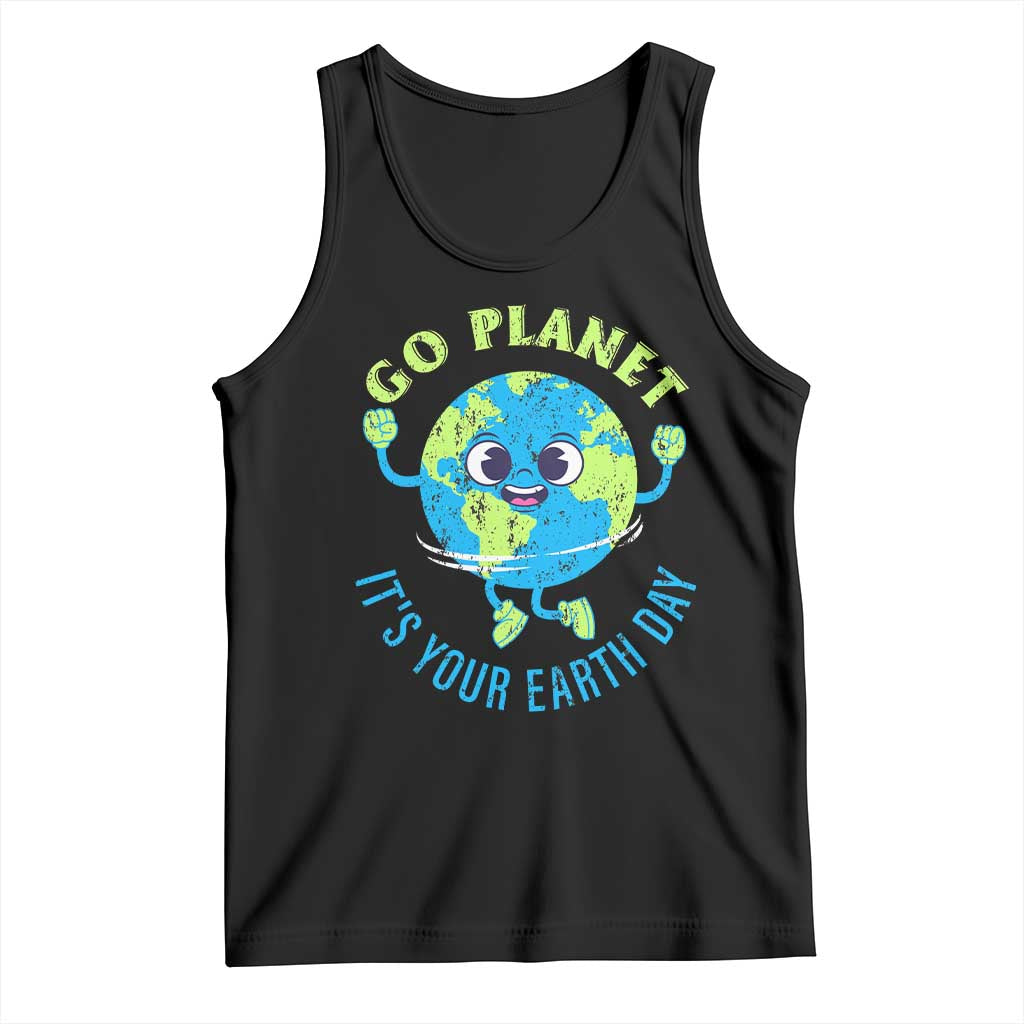 Go Planet It's Your Earth Day Tank Top TS02 Black Print Your Wear