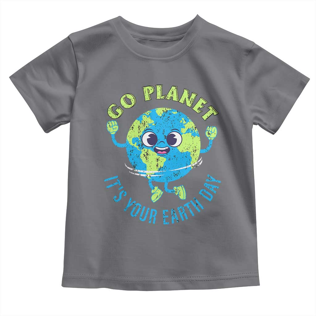 Go Planet It's Your Earth Day Toddler T Shirt TS02 Charcoal Print Your Wear