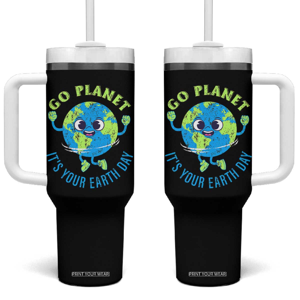 Go Planet It's Your Earth Day Tumbler With Handle TS02 One Size: 40 oz Black Print Your Wear