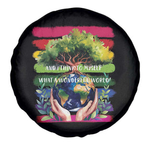 Earth Day Spare Tire Cover And I Think To Myself What A Wonderful World Rainbow TS02 Print Your Wear