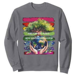 Earth Day Sweatshirt And I Think To Myself What A Wonderful World Rainbow TS02 Charcoal Print Your Wear