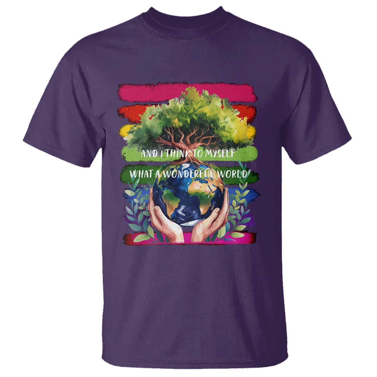 Earth Day T Shirt And I Think To Myself What A Wonderful World Rainbow TS02 Purple Print Your Wear