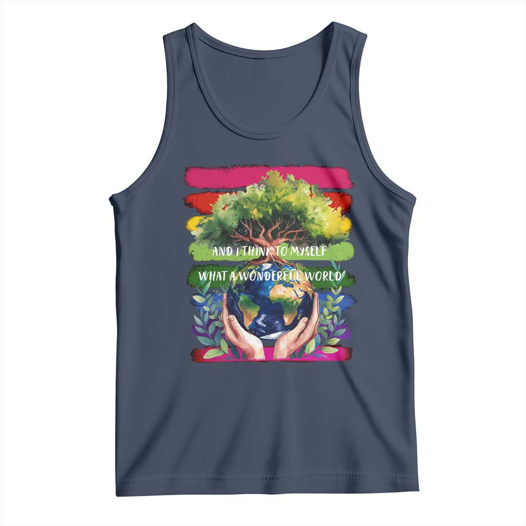 Earth Day Tank Top And I Think To Myself What A Wonderful World Rainbow TS02 Navy Print Your Wear