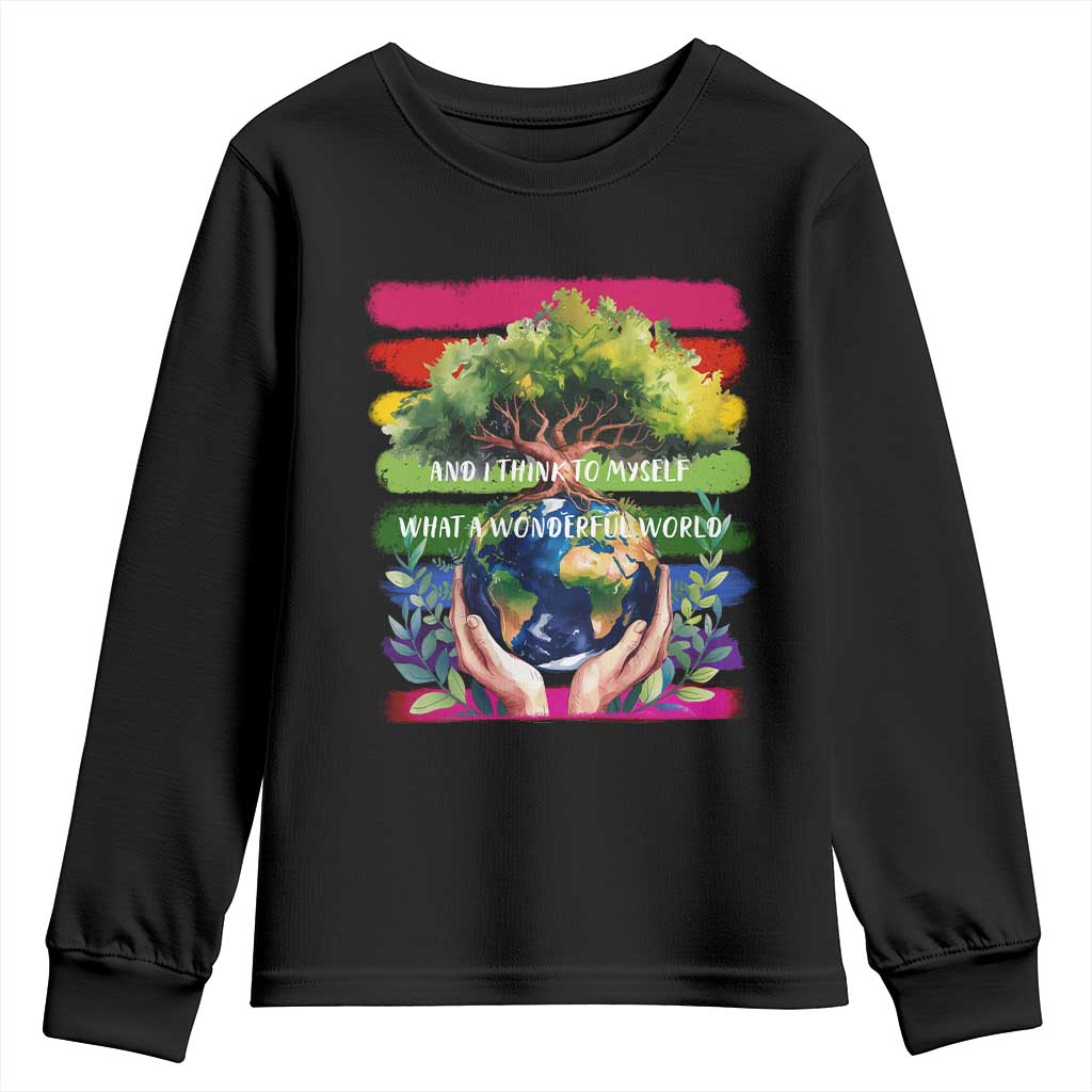 Earth Day Youth Sweatshirt And I Think To Myself What A Wonderful World Rainbow TS02 Black Print Your Wear