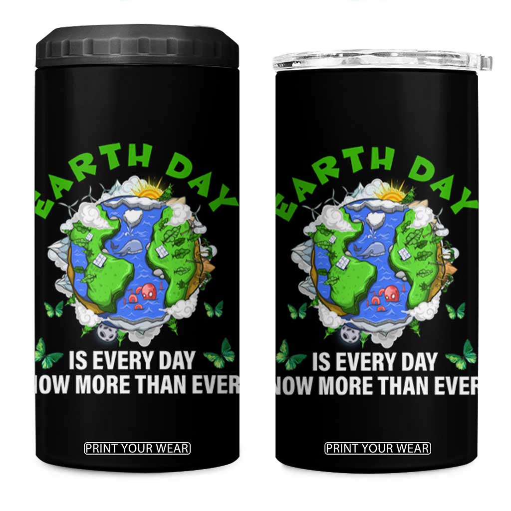 Earth Day Is Every Day 4 in 1 Can Cooler Tumbler Now More Than Ever TS02 One Size: 16 oz Black Print Your Wear