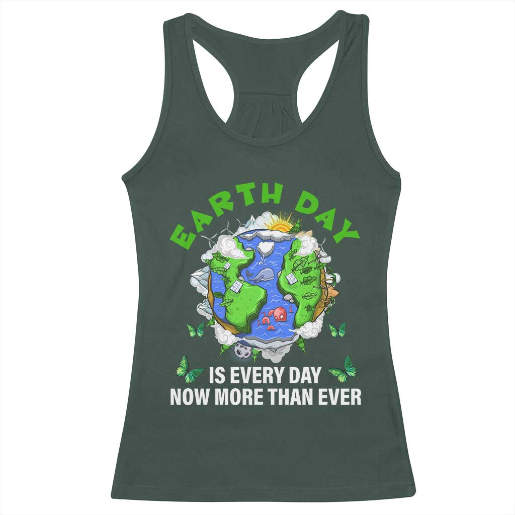 Earth Day Is Every Day Racerback Tank Top Now More Than Ever TS02 Dark Forest Green Print Your Wear