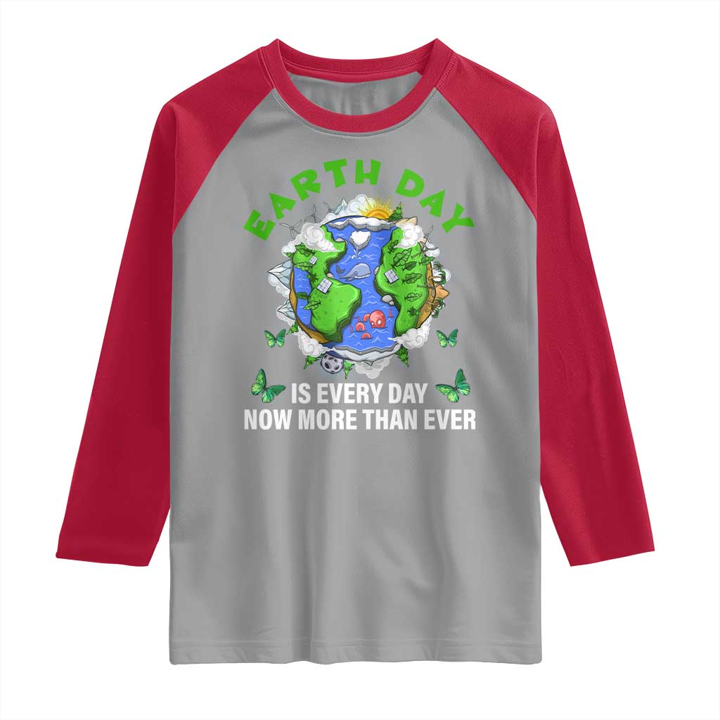 Earth Day Is Every Day Raglan Shirt Now More Than Ever TS02 Sport Gray Red Print Your Wear