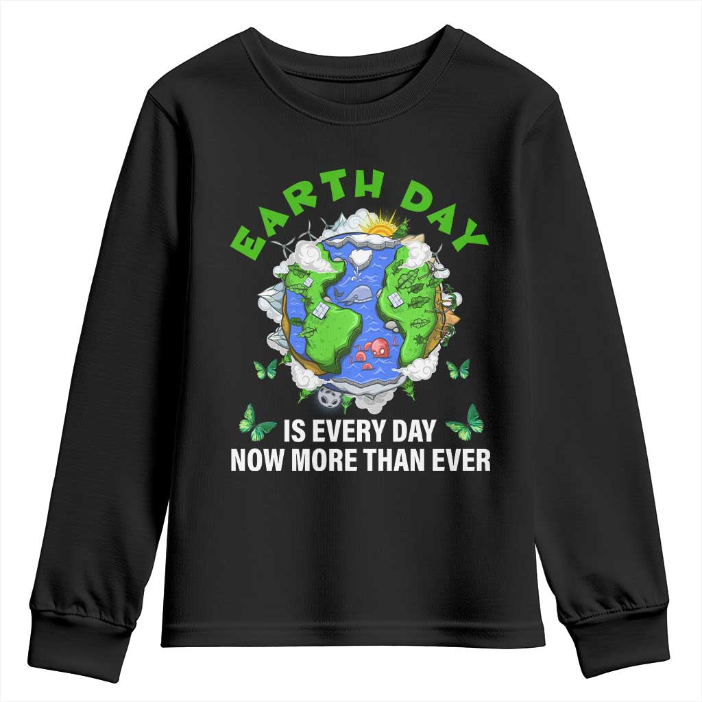 Earth Day Is Every Day Youth Sweatshirt Now More Than Ever TS02 Black Print Your Wear