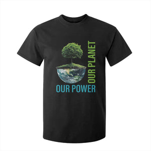 Our Power Our Planet T Shirt For Kid Earth Day 2025 TS02 Black Print Your Wear