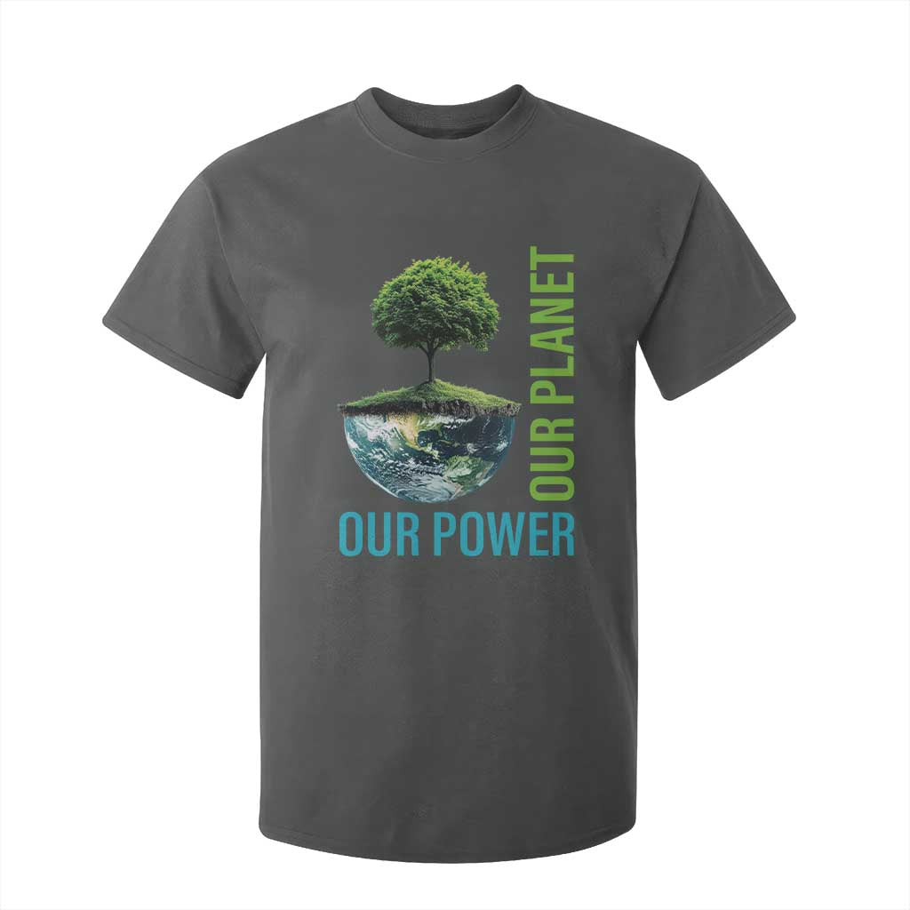 Our Power Our Planet T Shirt For Kid Earth Day 2025 TS02 Dark Heather Print Your Wear