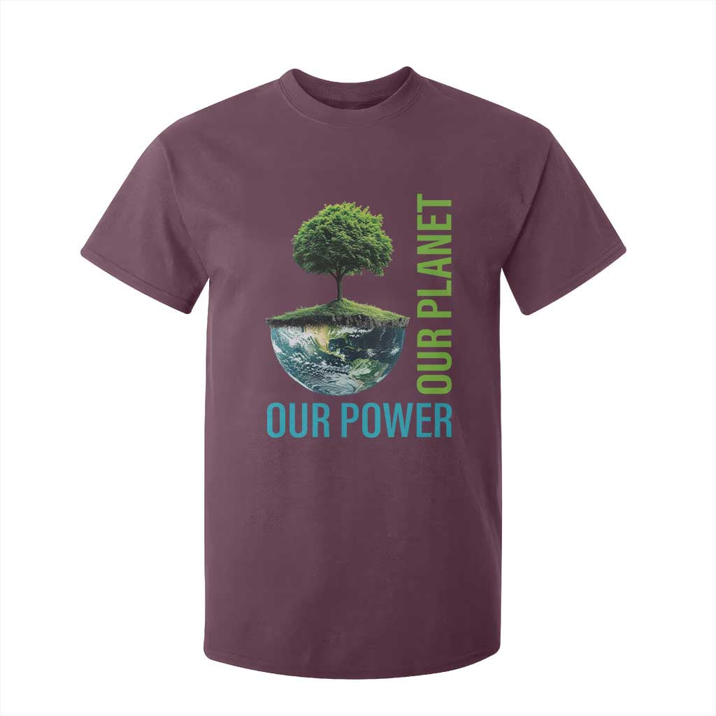 Our Power Our Planet T Shirt For Kid Earth Day 2025 TS02 Maroon Print Your Wear