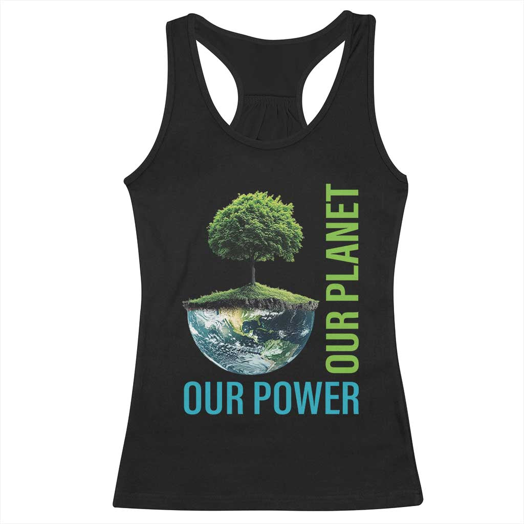 Our Power Our Planet Racerback Tank Top Earth Day 2025 TS02 Black Print Your Wear