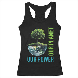 Our Power Our Planet Racerback Tank Top Earth Day 2025 TS02 Black Print Your Wear