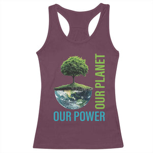Our Power Our Planet Racerback Tank Top Earth Day 2025 TS02 Maroon Print Your Wear