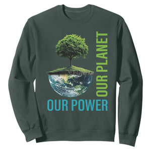 Our Power Our Planet Sweatshirt Earth Day 2025 TS02 Dark Forest Green Print Your Wear