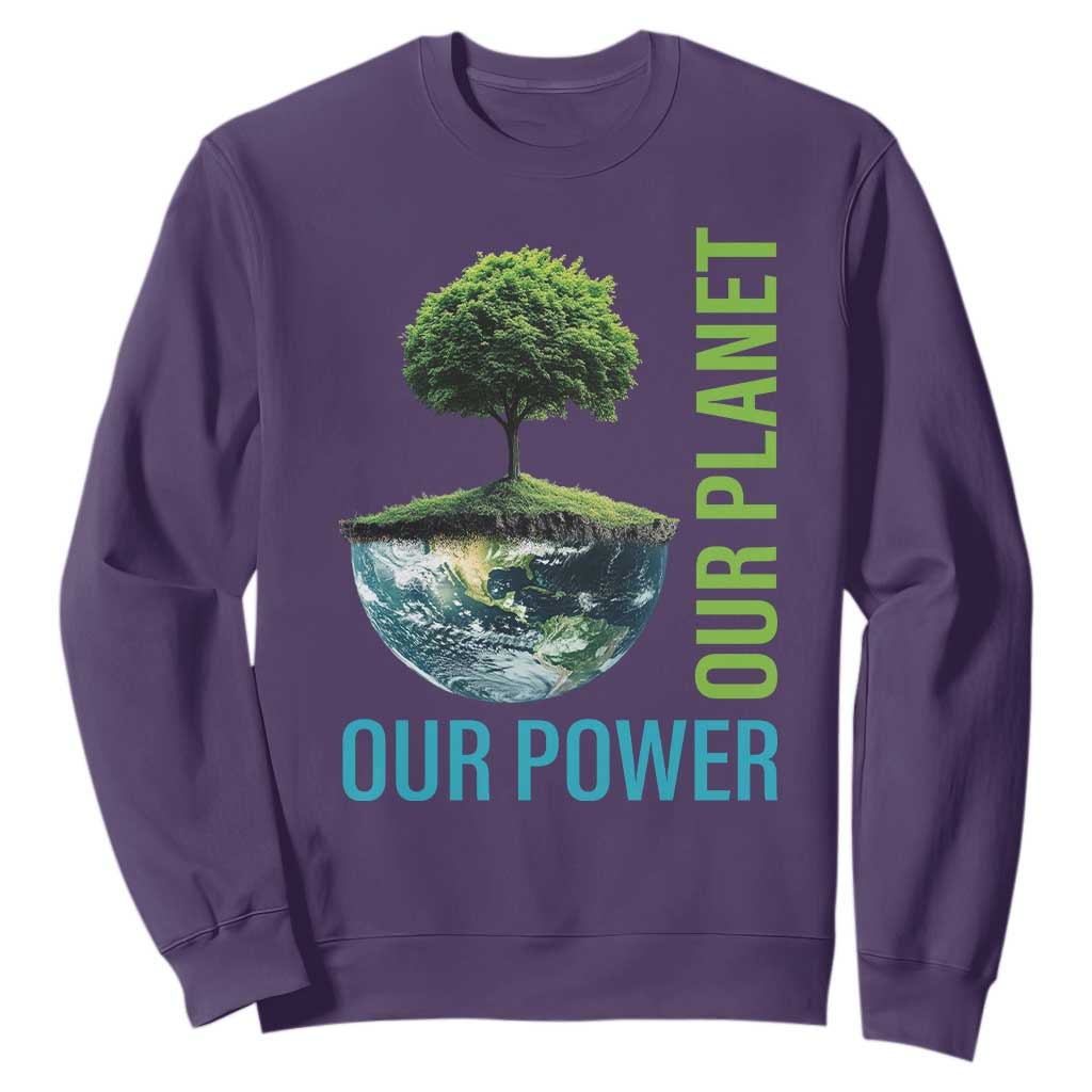Our Power Our Planet Sweatshirt Earth Day 2025 TS02 Purple Print Your Wear