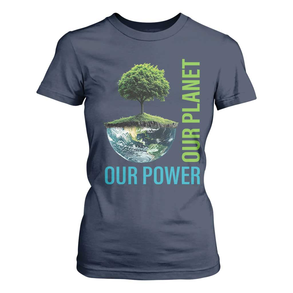 Our Power Our Planet T Shirt For Women Earth Day 2025 TS02 Navy Print Your Wear