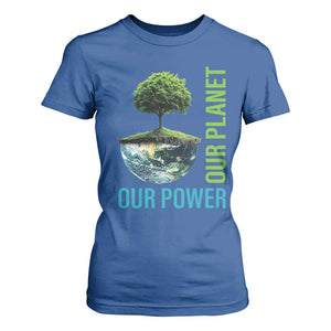Our Power Our Planet T Shirt For Women Earth Day 2025 TS02 Royal Blue Print Your Wear