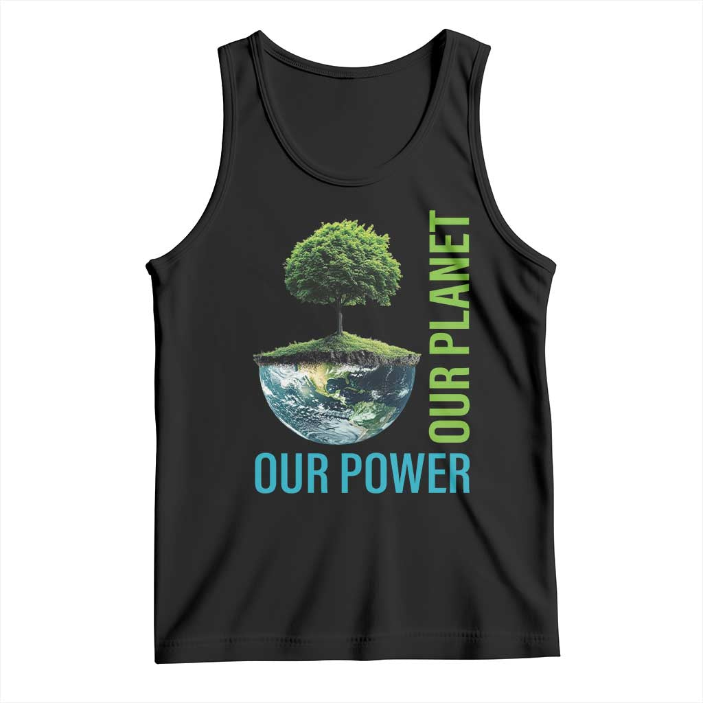 Our Power Our Planet Tank Top Earth Day 2025 TS02 Black Print Your Wear