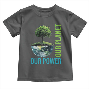 Our Power Our Planet Toddler T Shirt Earth Day 2025 TS02 Dark Heather Print Your Wear