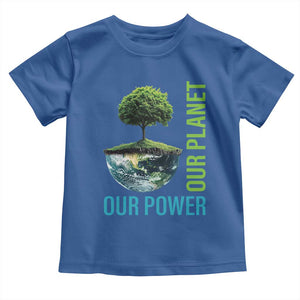 Our Power Our Planet Toddler T Shirt Earth Day 2025 TS02 Royal Blue Print Your Wear