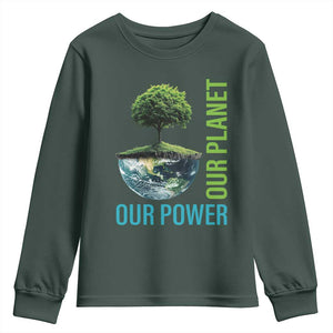 Our Power Our Planet Youth Sweatshirt Earth Day 2025 TS02 Dark Forest Green Print Your Wear