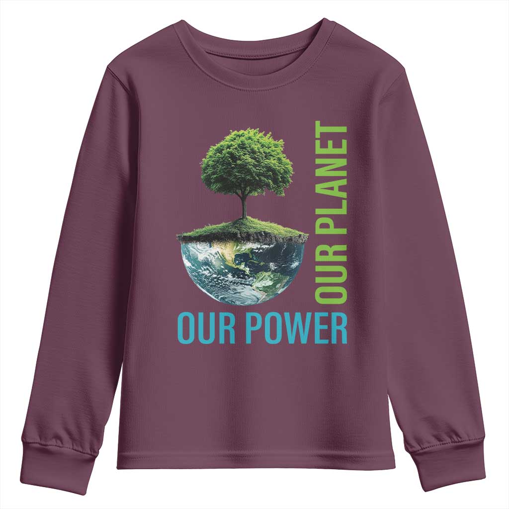 Our Power Our Planet Youth Sweatshirt Earth Day 2025 TS02 Maroon Print Your Wear
